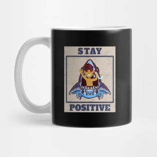 stay positive Mug